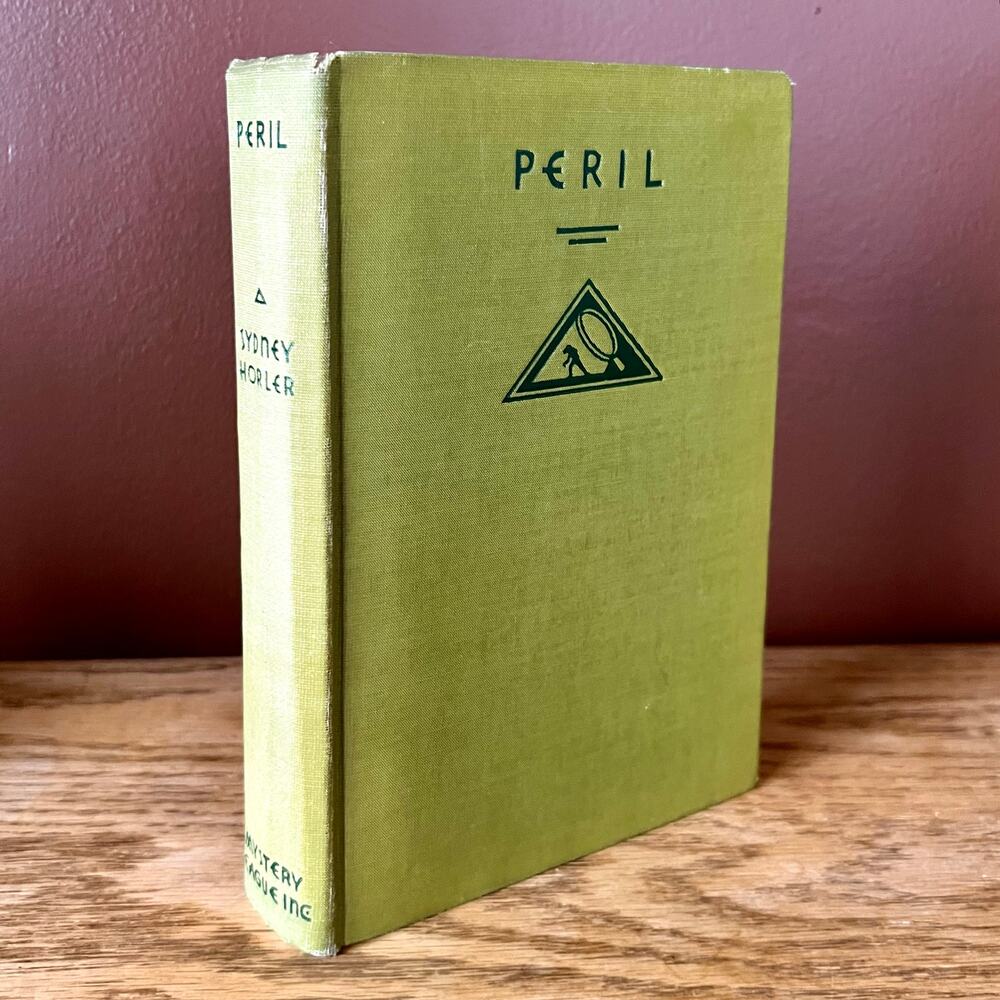 Peril! by Sydney Horler 1930 First Edition Mystery League Hardcover Book‎